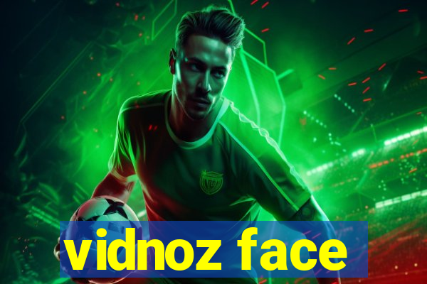 vidnoz face